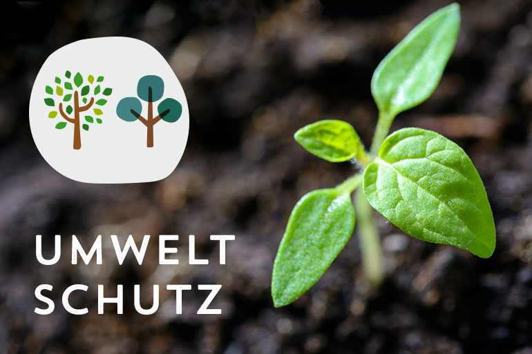 Umweltschutz ist für uns ein Thema